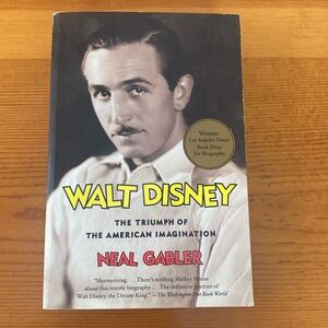 Walt Disney The Triumph of American Imagination